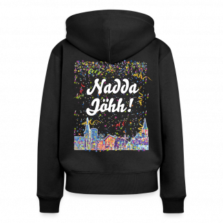 Frauen Premium Kapuzenjacke "Nadda Jöhh!"