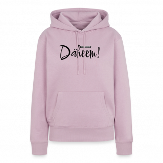 Frauen Premium Hoodie "DÄHEEM!"